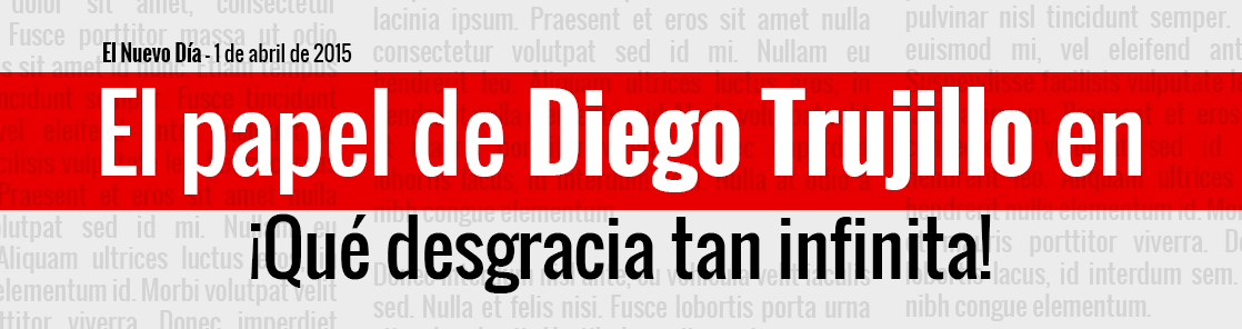 Tras el papel de Diego Trujillo en Metástasis, ahora se presenta con su obra ¡Qué desgracia tan infinita! Foto: El Nuevo Día.
